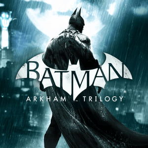 Batman: Arkham Trilogy