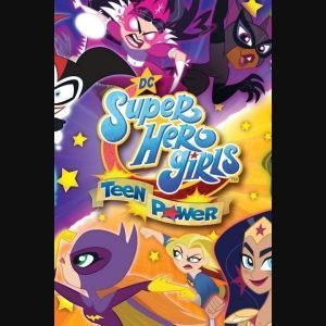 DC Super Hero Girls: Teen Power